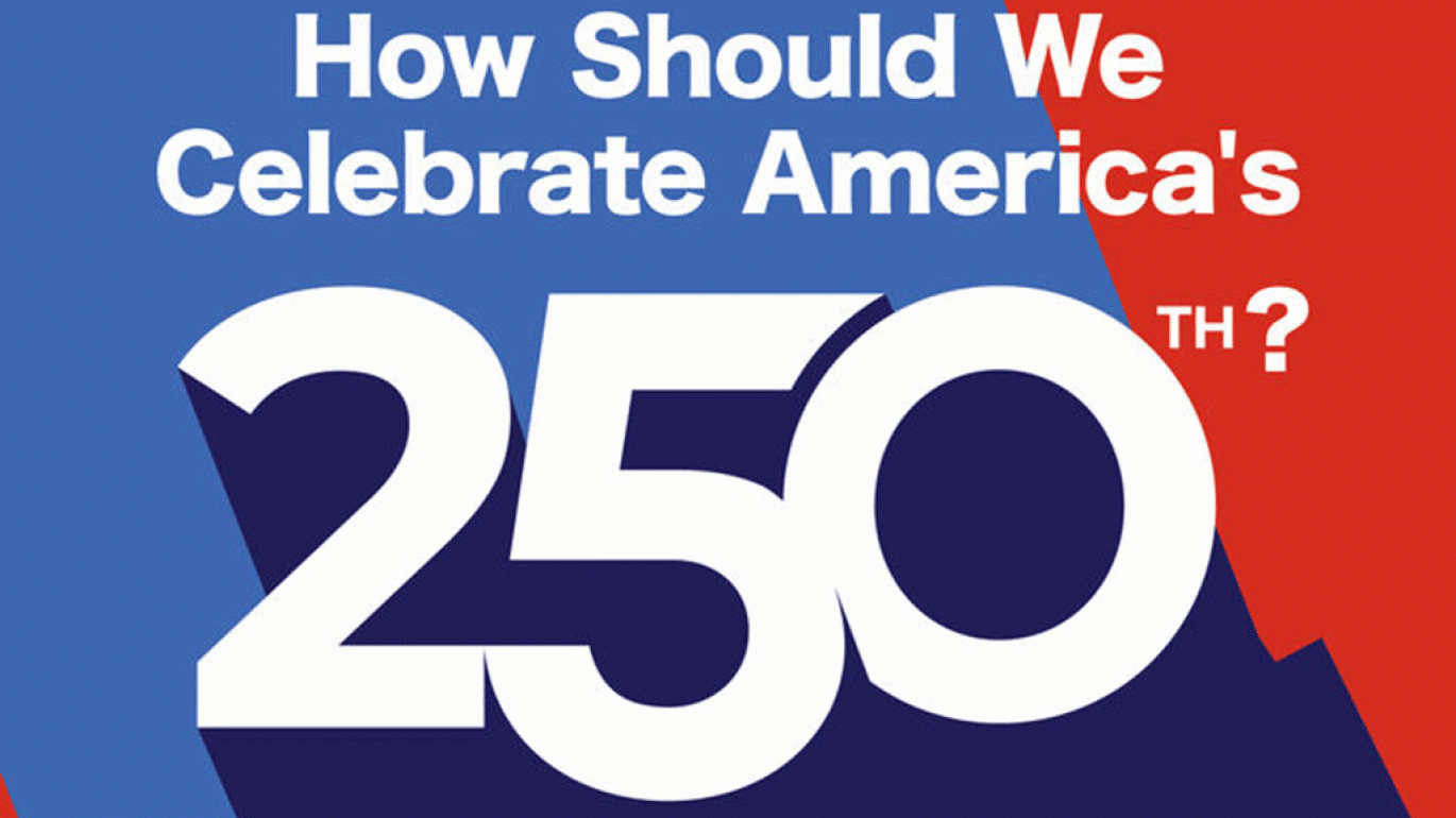 poster for How Should we Celebrate America's 250th lecture