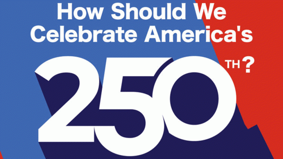 poster for How Should we Celebrate America's 250th lecture