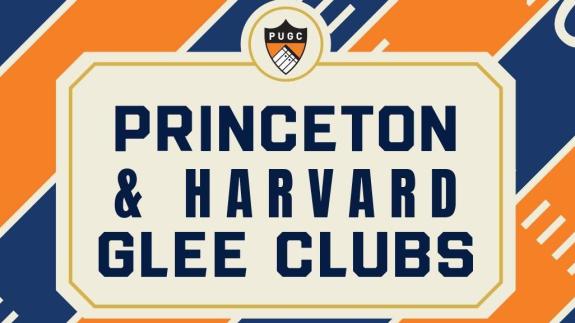 Princeton & Harvard Glee Clubs sign