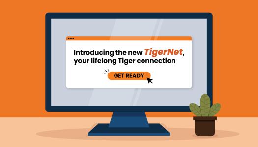 An illustration of a computer screen with the words: Introducing the new TierNet, your lifelong Tiger connection