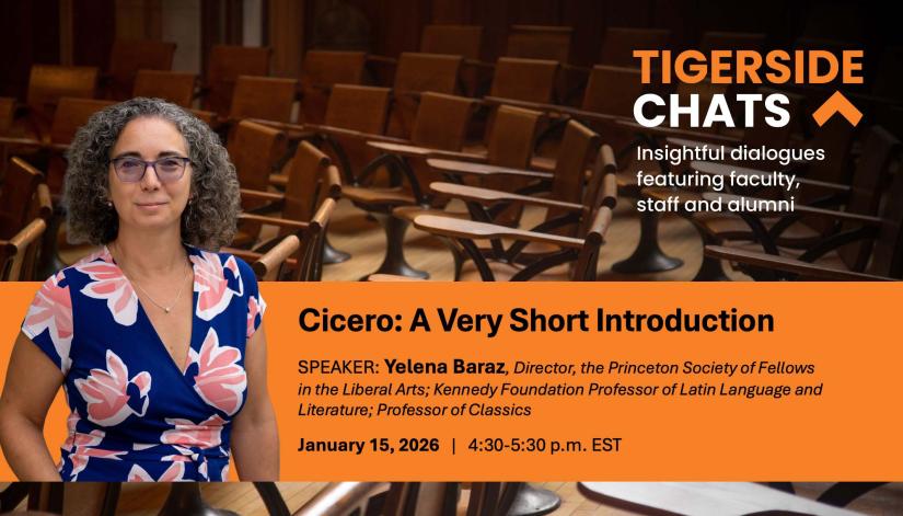 Prof. Yelena Baraz, silhouetted in front of the desks of McCosh 50, with promo language for her TigerSide Chat.